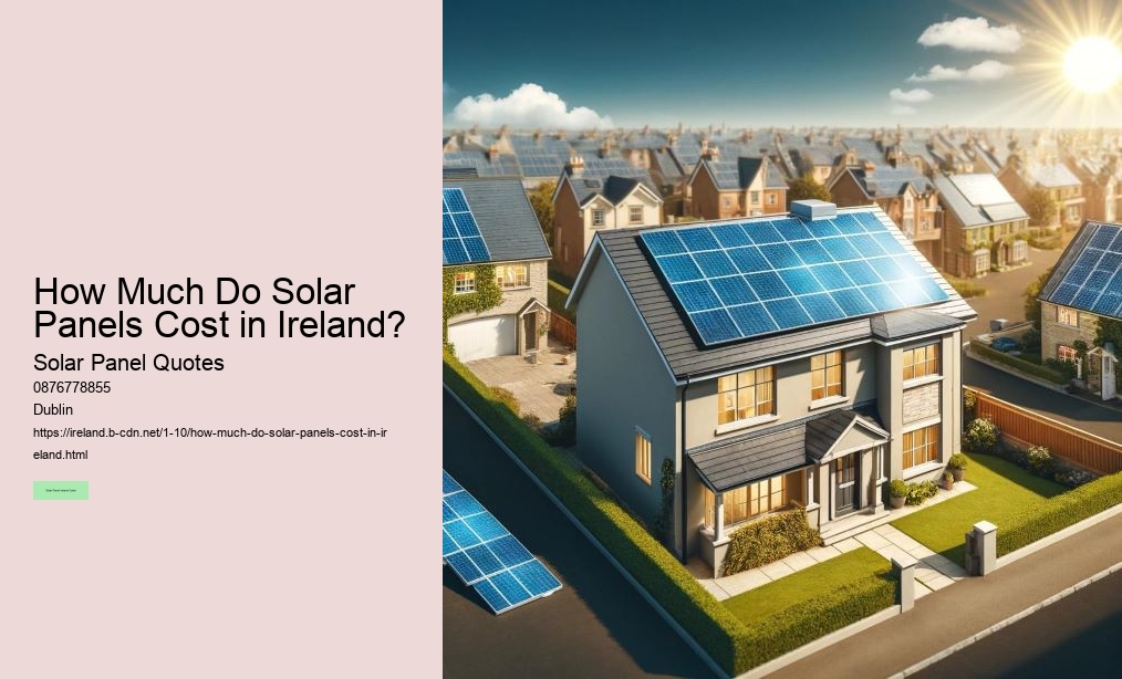 Understanding Solar Panel Costs in Ireland